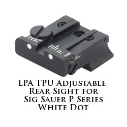 LPA TPU Adjustable Rear Sight for Sig Sauer P Series White Dot TPU25SS-30
